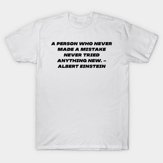 Einstein's quote T-Shirt by Motivational.quote.store